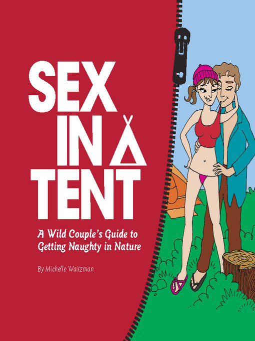 Title details for Sex in a Tent by Michelle Waitzman - Available